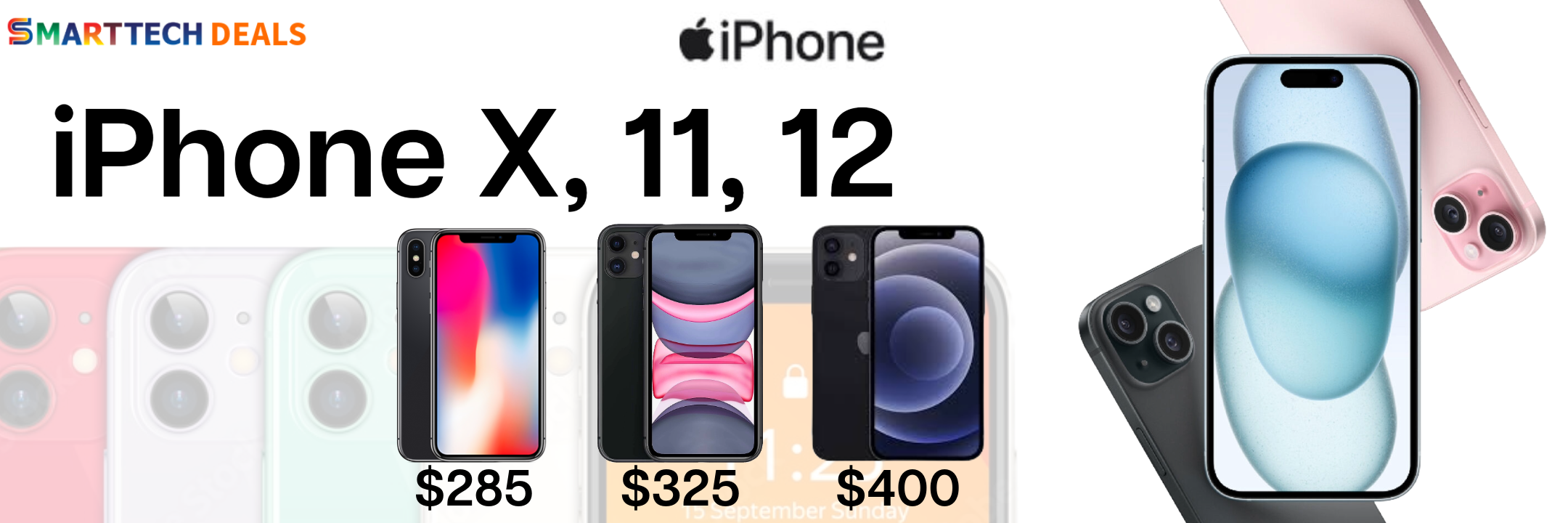 iPhone X, iPhone 11, iPhone 12 are on for great prices.